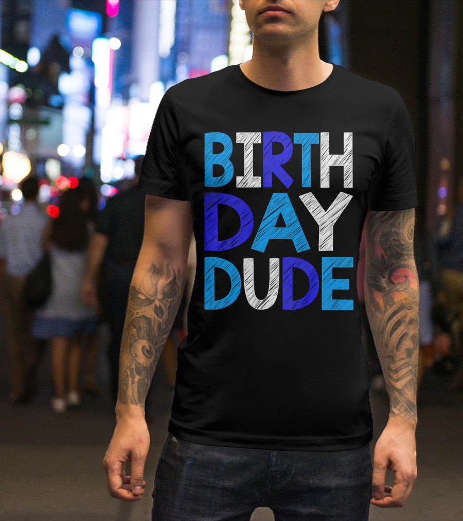 BIRTHDAY DUDE Youth Mens Happy B Day T-Shirt