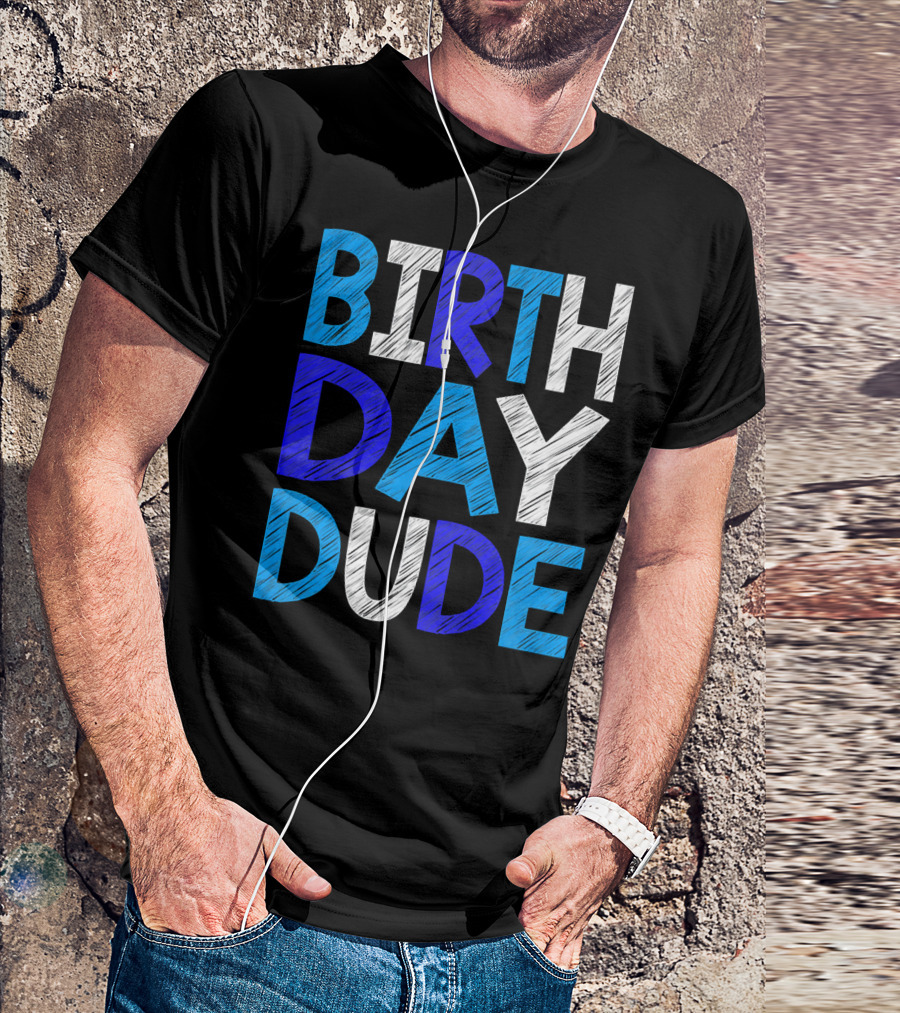 BIRTHDAY DUDE Youth Mens Happy B Day T-Shirt