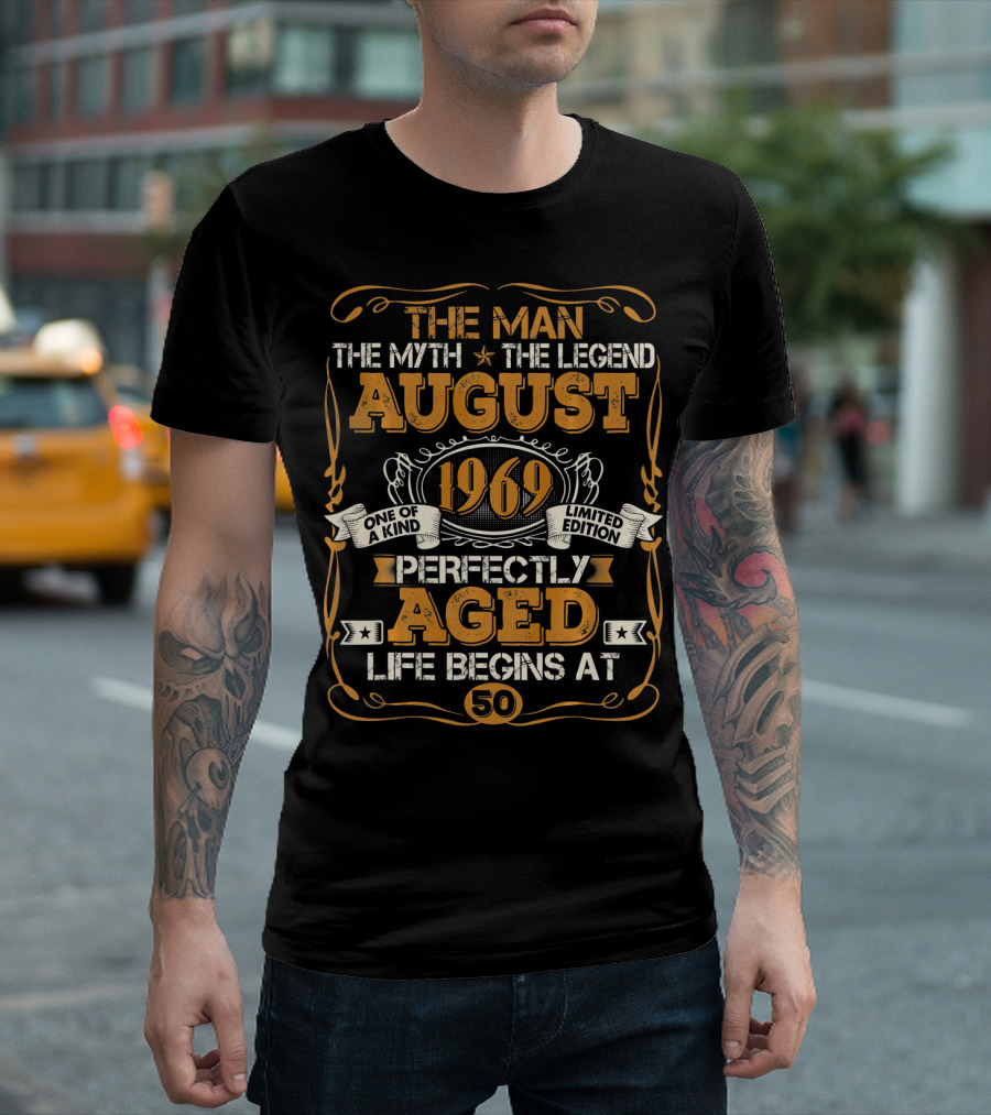 The Man Myth Legend August 1969 Perfectly Aged Life Begins at 50 T-Shirt