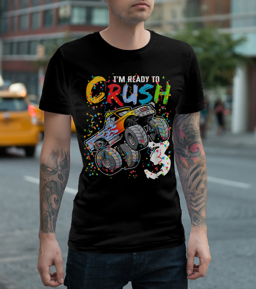 I'm Ready to Crush Colorful Monster Truck with Confetti and Ghostly Number 3 T-Shirt