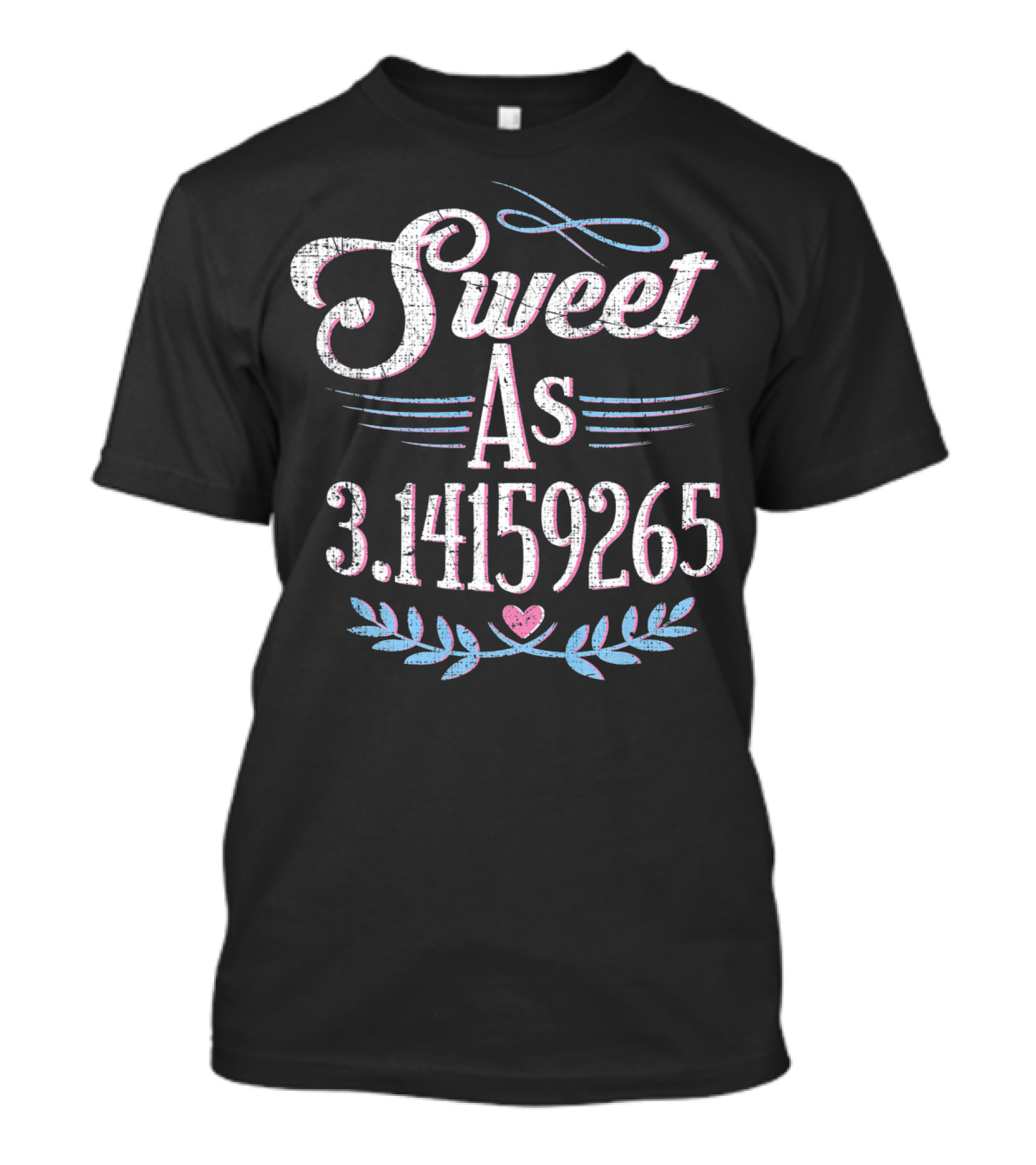 Sweet As 3.14159265 Pi Day Math T-Shirt