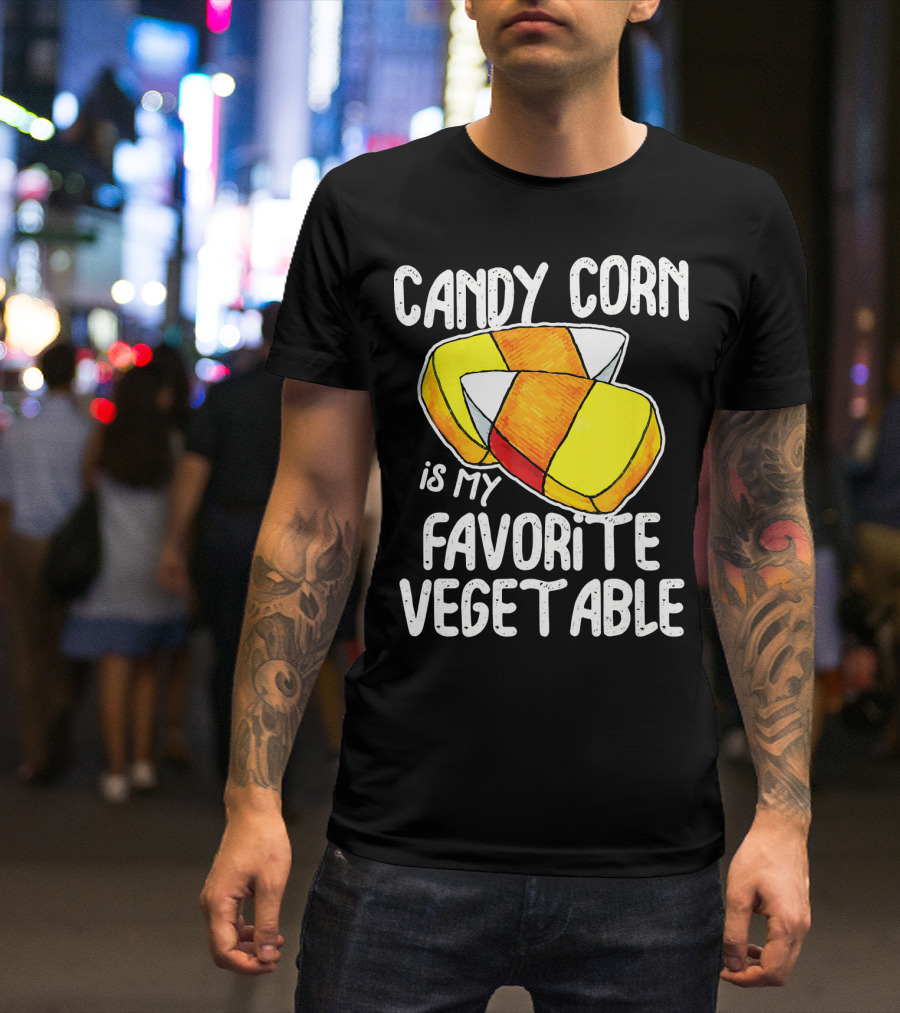 Candy Corn Is My Favorite Vegetable T-Shirt