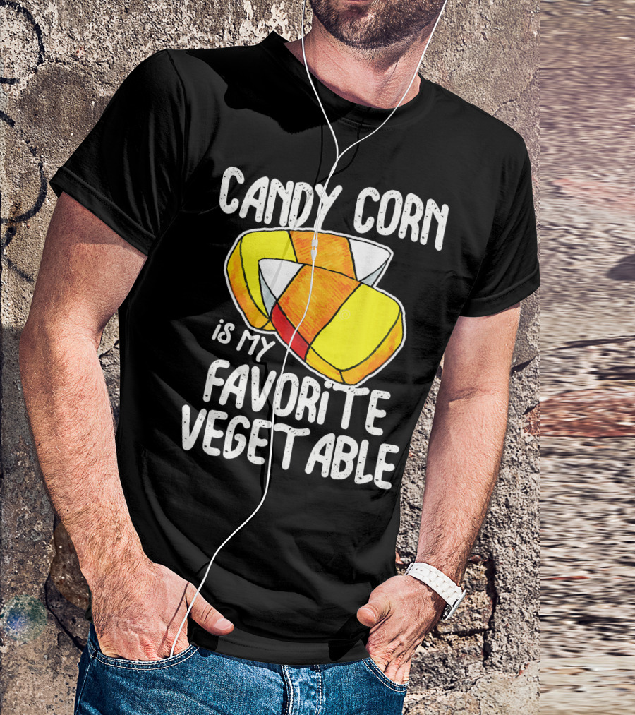 Candy Corn Is My Favorite Vegetable T-Shirt
