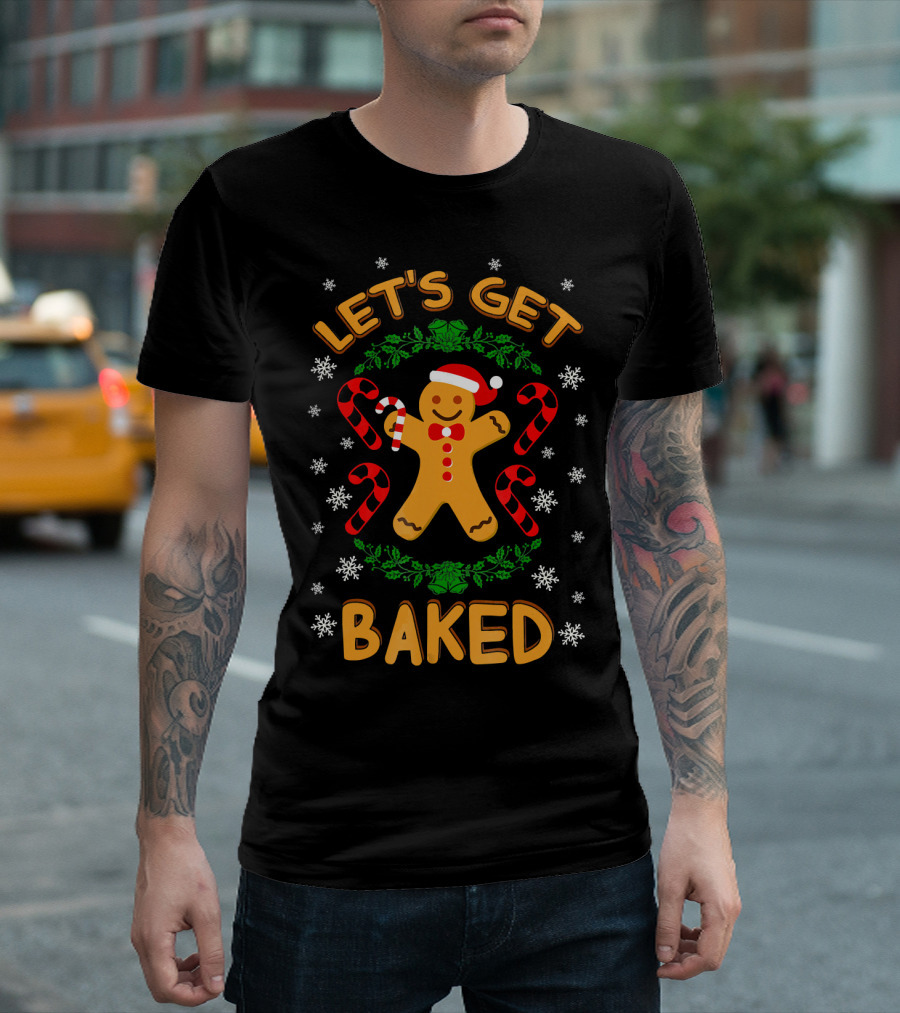 Let's Get Baked Gingerbread Christmas Cookies Candy Cane Snowflakes T-Shirt
