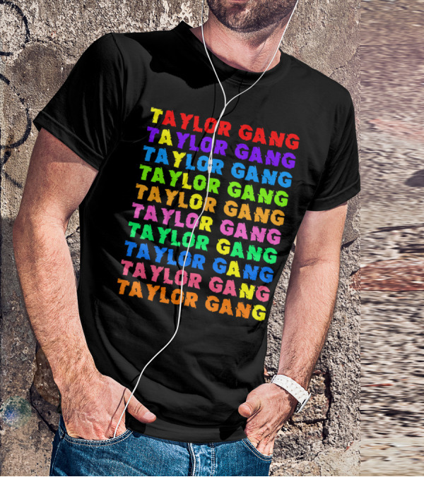 Taylor Gang Colorful Rainbow Typography T-Shirt