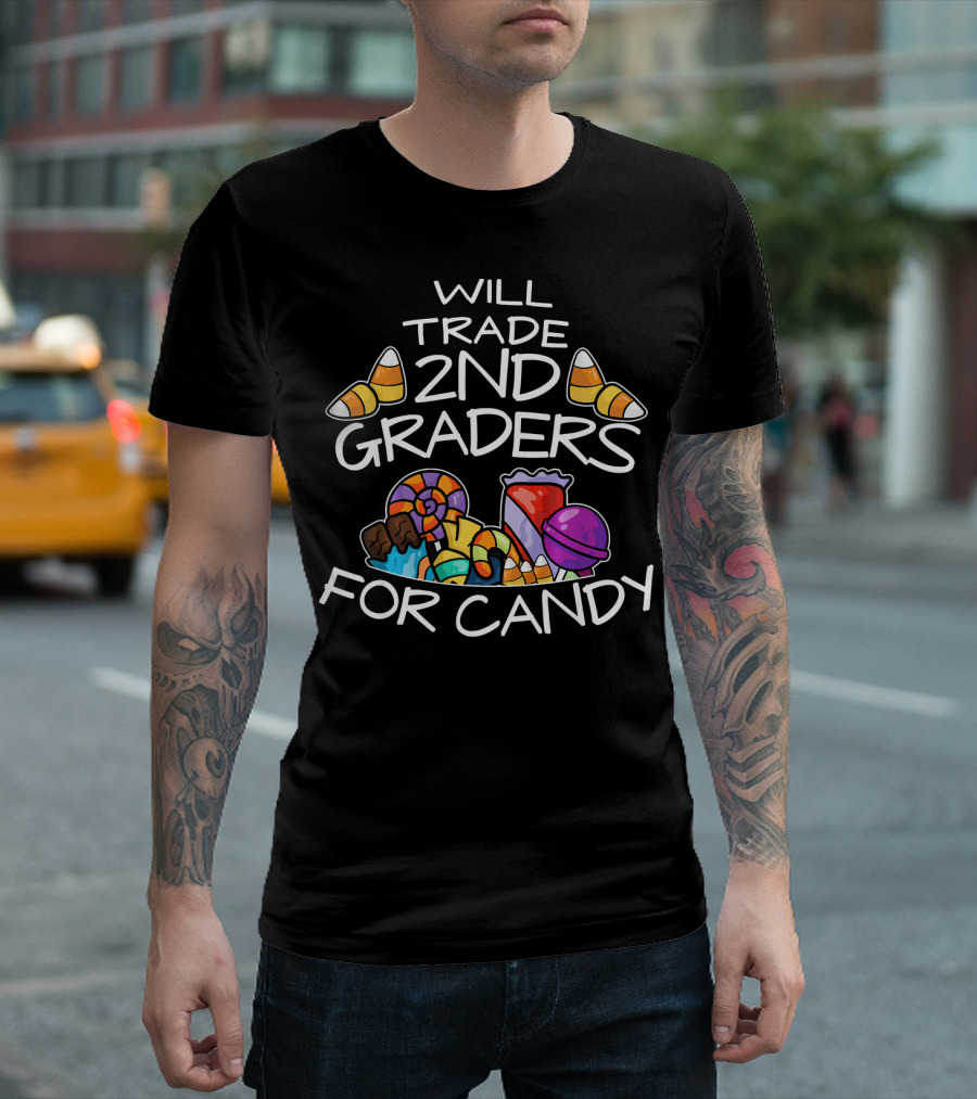Will Trade 2nd Graders for Candy Fun Candy Corn Lollipops Sweets T-Shirt