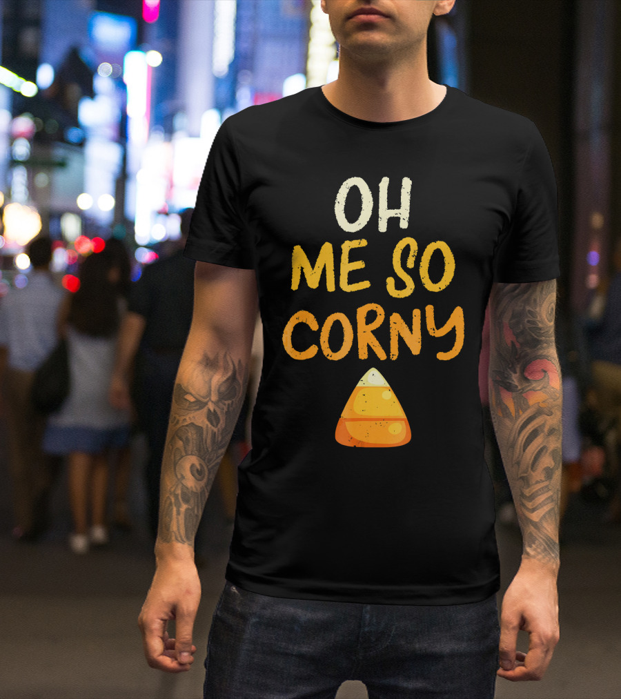 Oh Me So Corny Halloween Candy T-Shirt