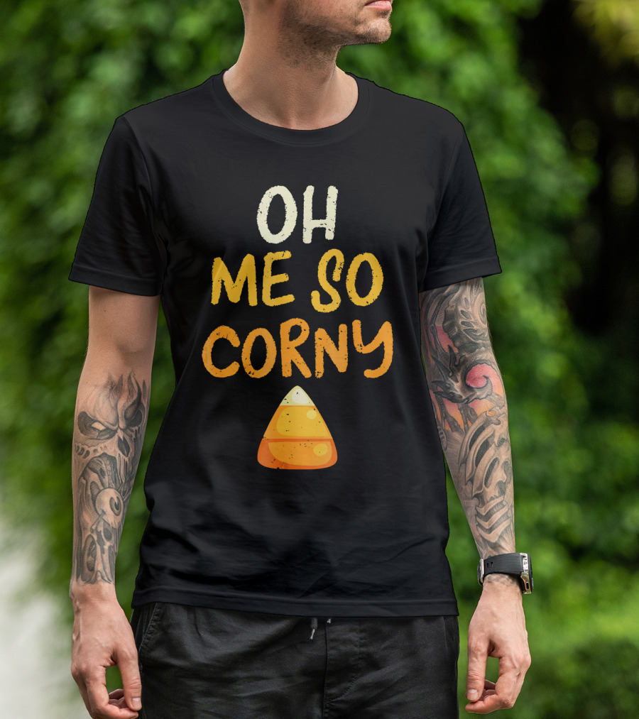 Oh Me So Corny Halloween Candy T-Shirt