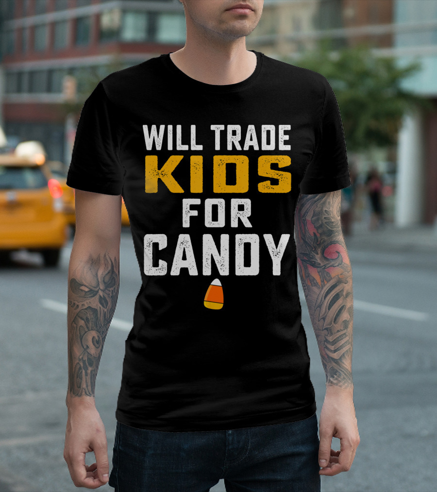 Will Trade Kids For Candy Halloween T-Shirt