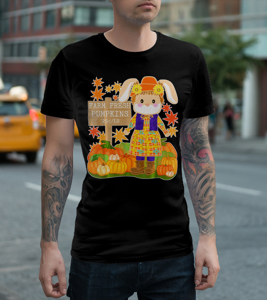 Farm Fresh Pumpkins 25c LB Cute Bunny Pumpkin Patch Farm Clothing T-Shirt