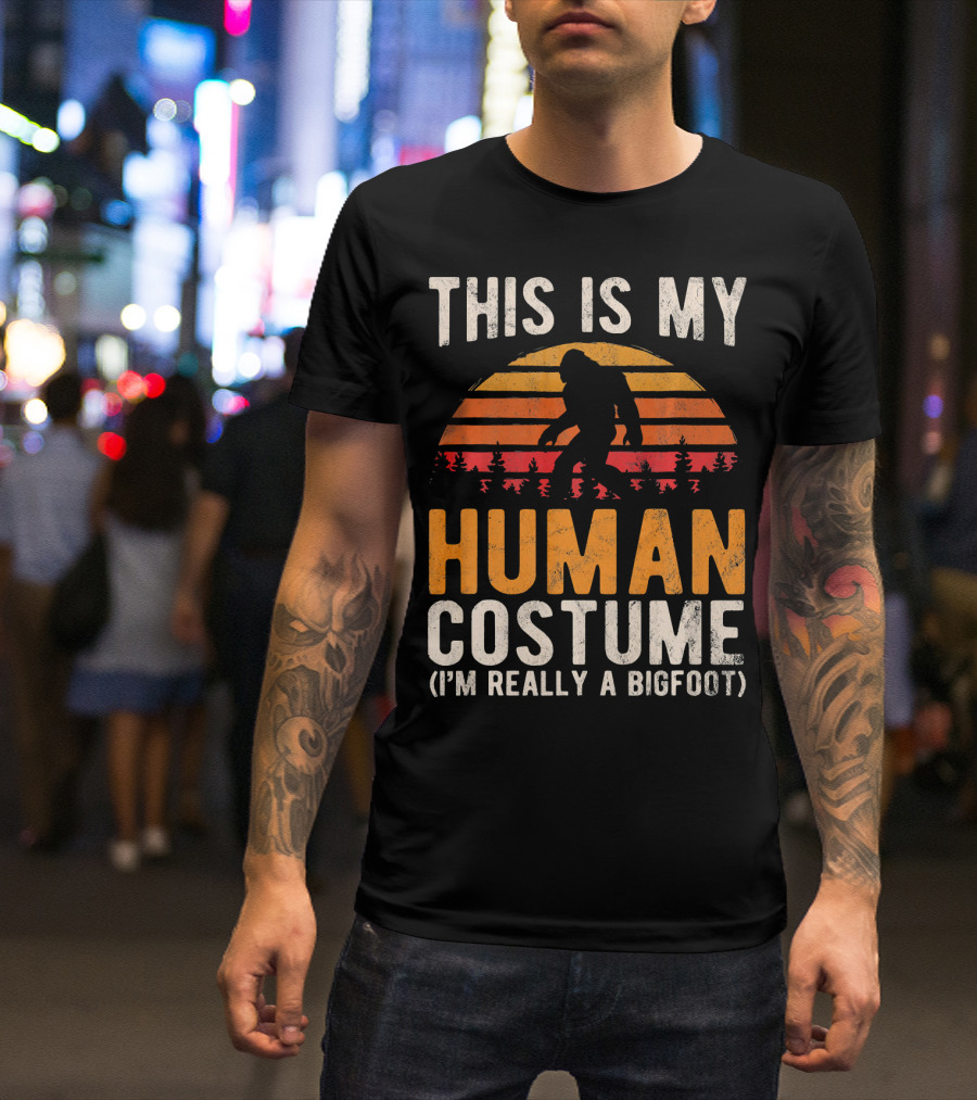 This Is My Human Costume I'm Really A Bigfoot Vintage Sunset T-Shirt