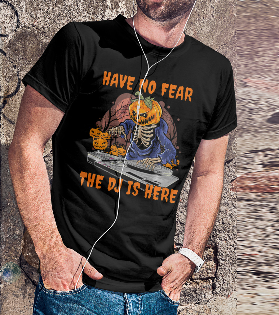 Have No Fear The DJ Is Here Pumpkin Skeleton DJing With Jack-o'-Lanterns T-Shirt