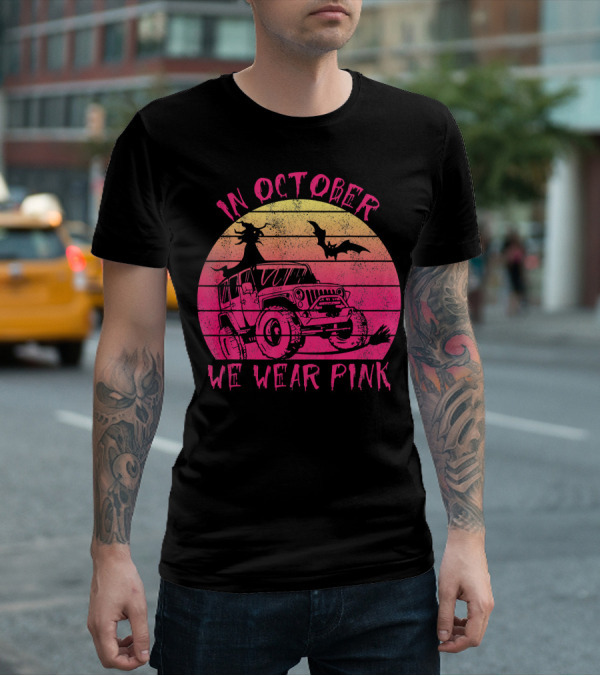 In October We Wear Pink Halloween Jeeps Witch And Bat Vintage Sunset T-Shirt