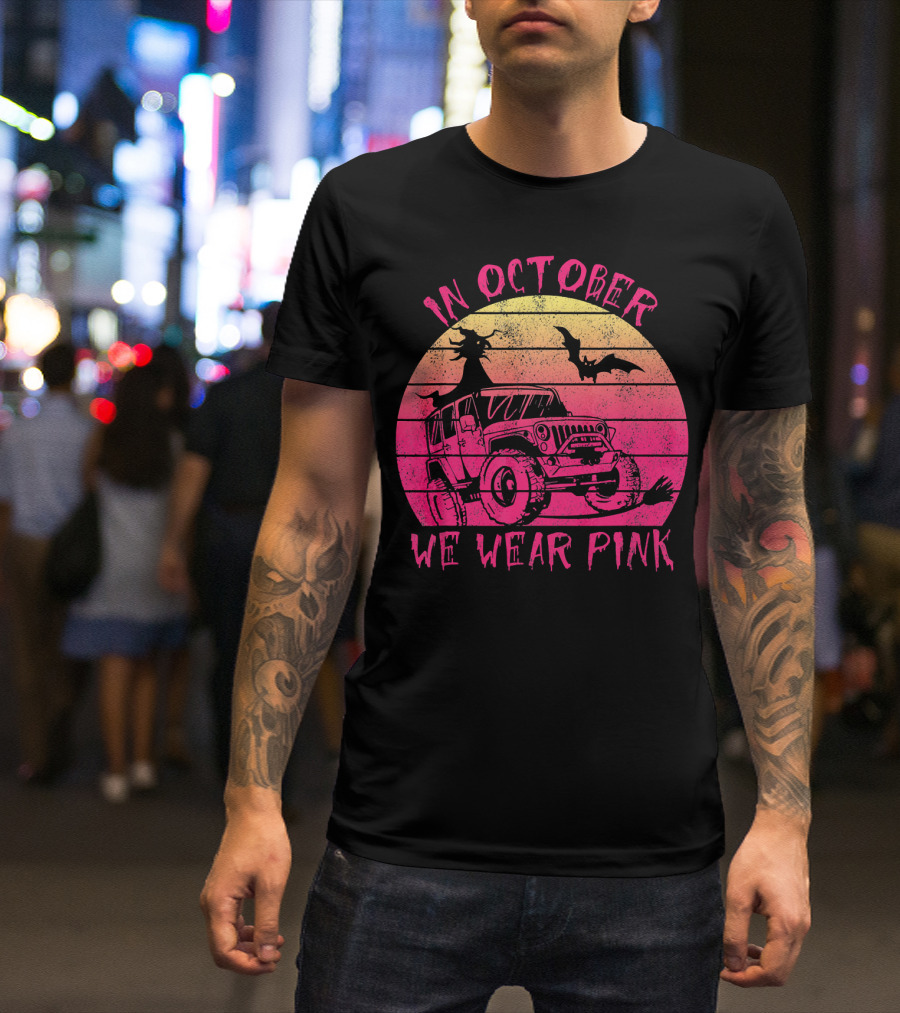 In October We Wear Pink Halloween Jeeps Witch And Bat Vintage Sunset T-Shirt
