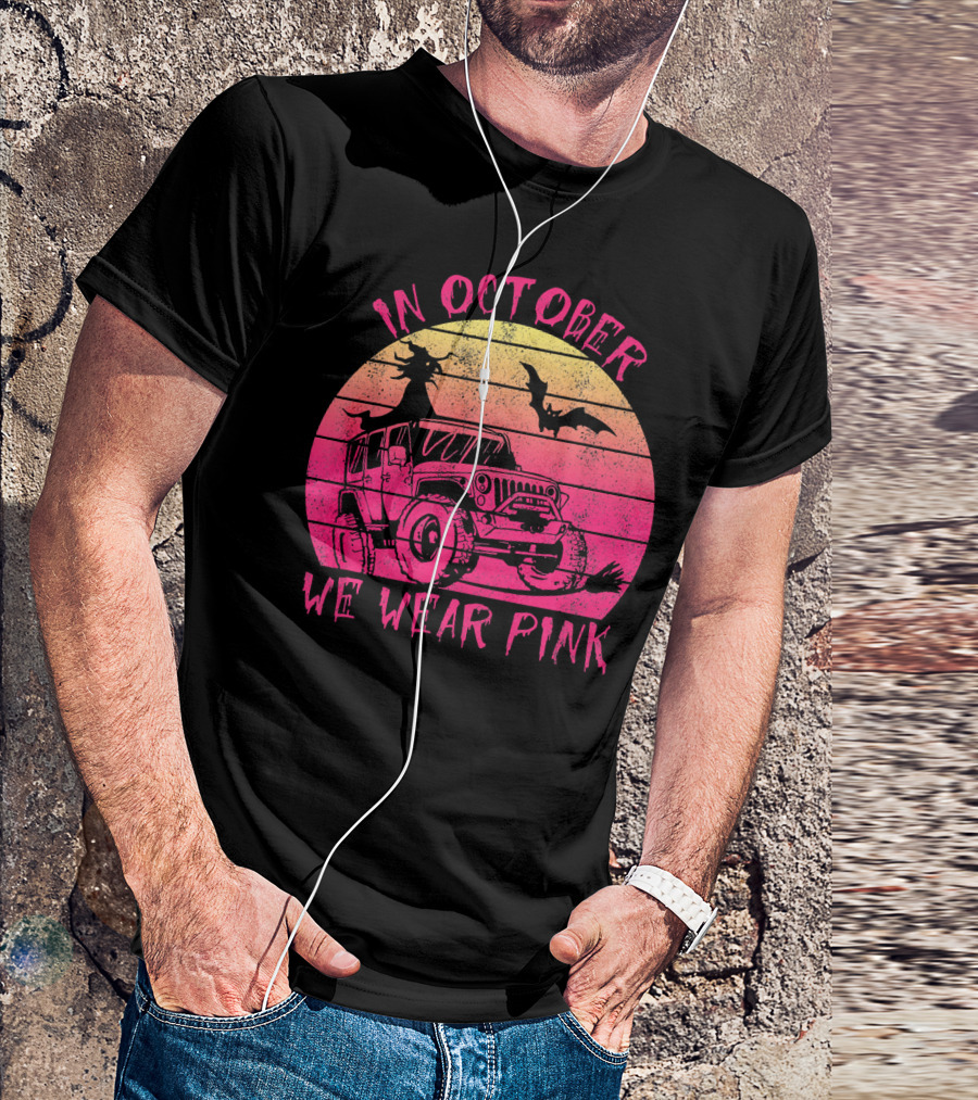 In October We Wear Pink Halloween Jeeps Witch And Bat Vintage Sunset T-Shirt