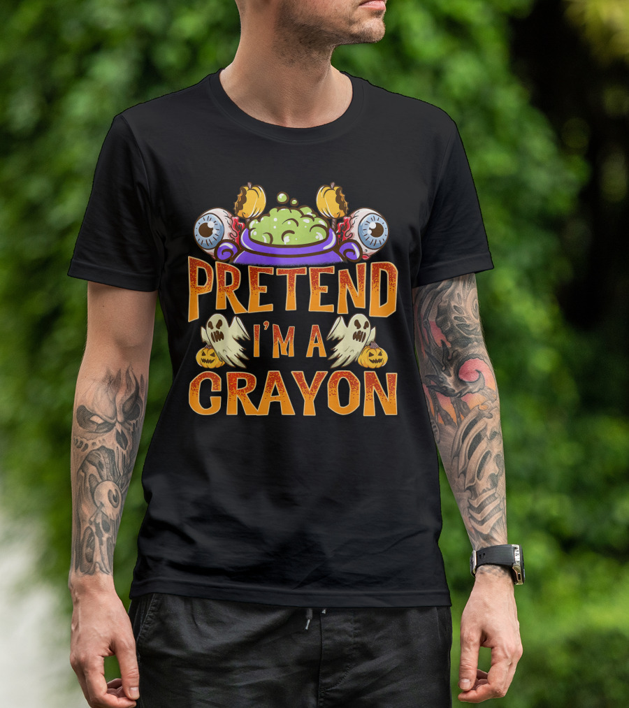 Pretend I'm A Crayon Halloween Ghost Eyeball Pumpkin Cauldron T-Shirt