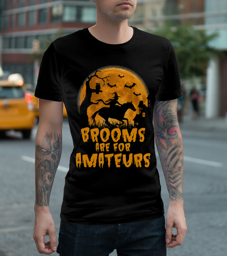 Brooms Are For Amateurs Witch Riding Horse Halloween Moon Bats T-Shirt