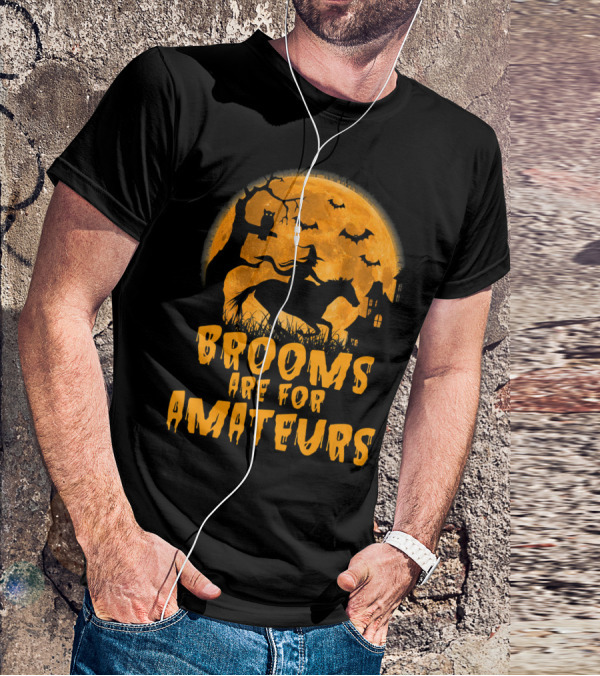 Brooms Are For Amateurs Witch Riding Horse Halloween Moon Bats T-Shirt