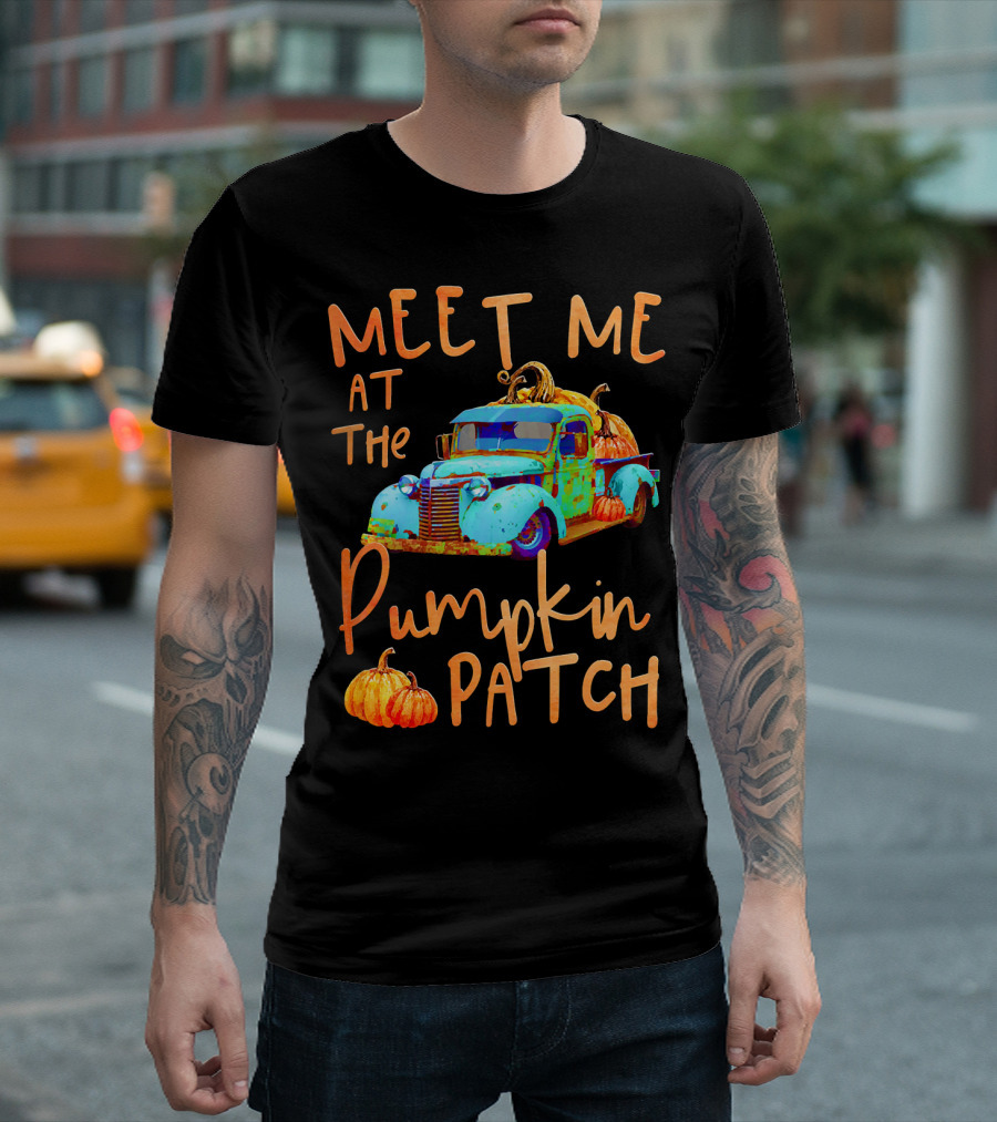 Meet Me At The Pumpkin Patch Pickup Truck With Pumpkins T-Shirt