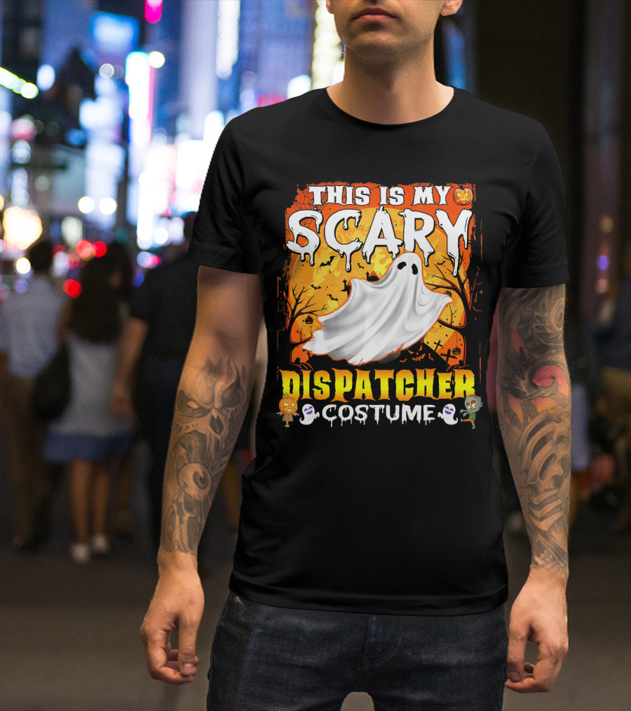 This Is My Scary Dispatcher Costume Ghost Halloween Scene Jack-O'-Lantern Zombie T-Shirt