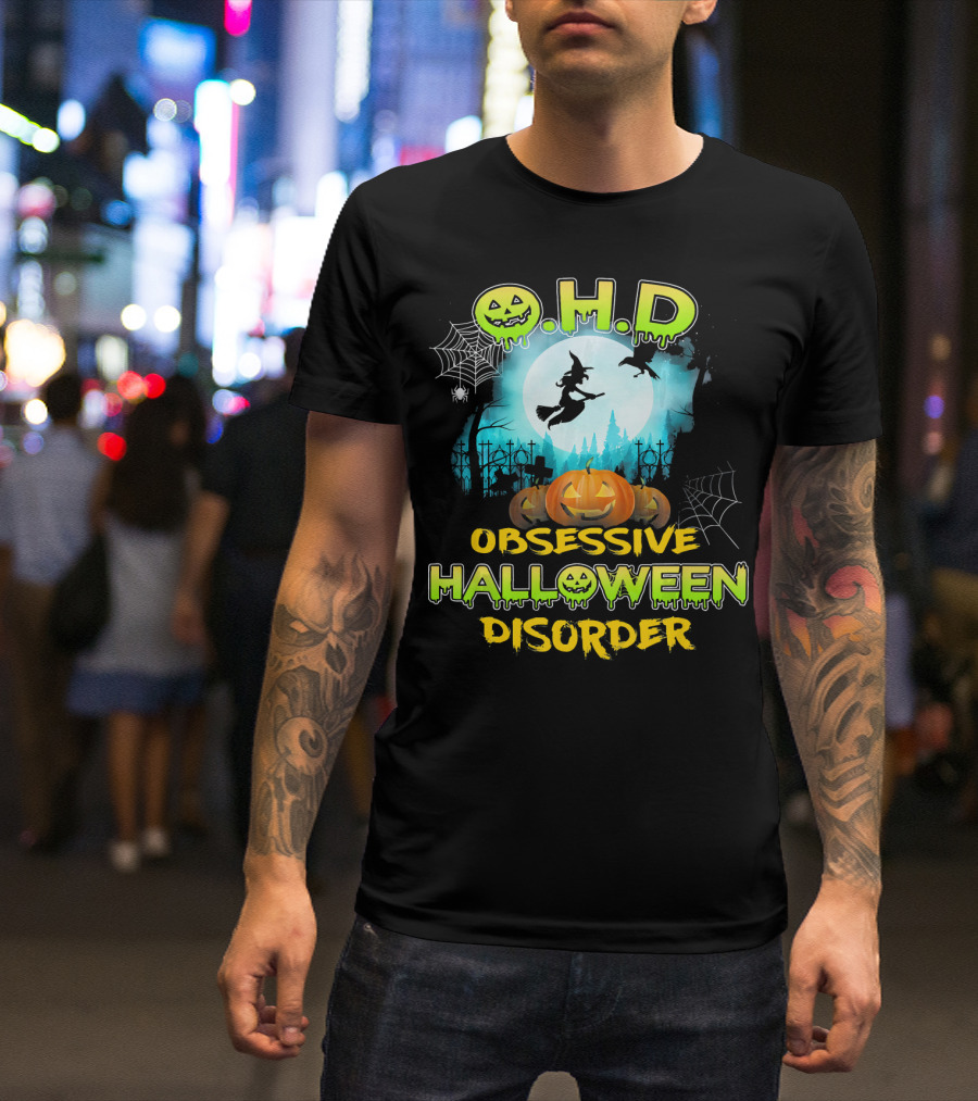 OHD Obsessive Halloween Disorder Witch Pumpkin Moon Spiders Webs T-Shirt