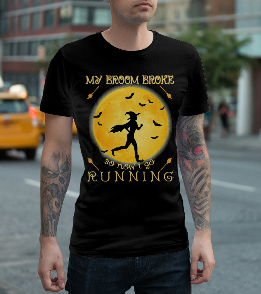 My Broom Broke So Now I Go Running Witch Silhouette Bats Moon T-Shirt