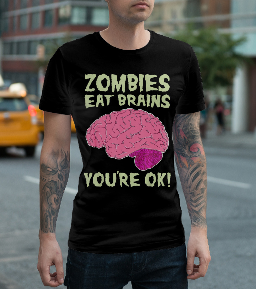 Zombies Eat Brains You're OK Funny Halloween Zombi T-Shirt