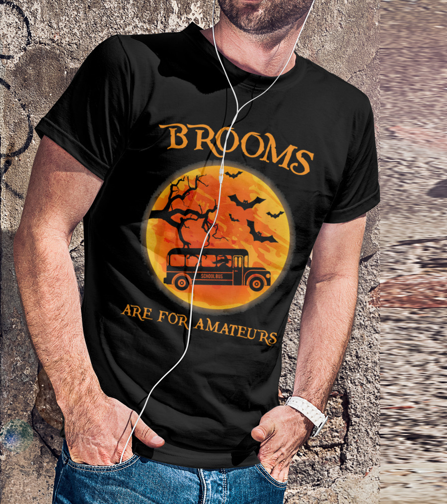 Brooms Are For Amateurs School Bus Halloween Scene T-Shirt