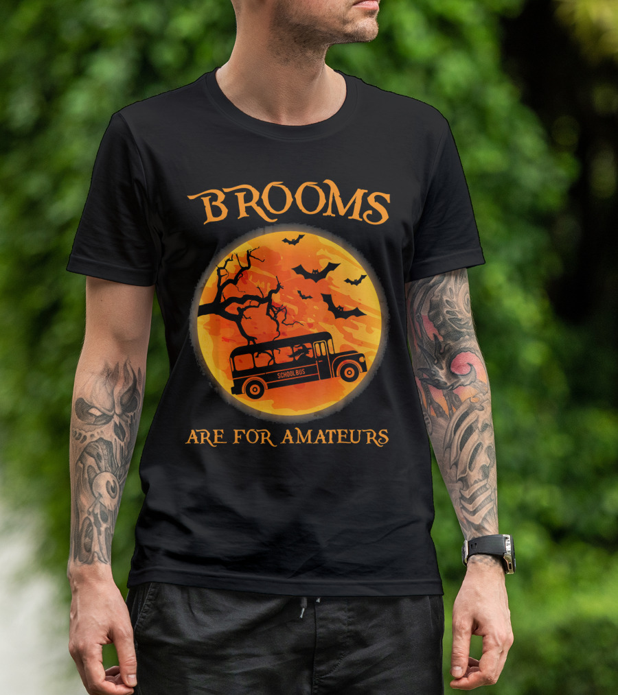 Brooms Are For Amateurs School Bus Halloween Scene T-Shirt