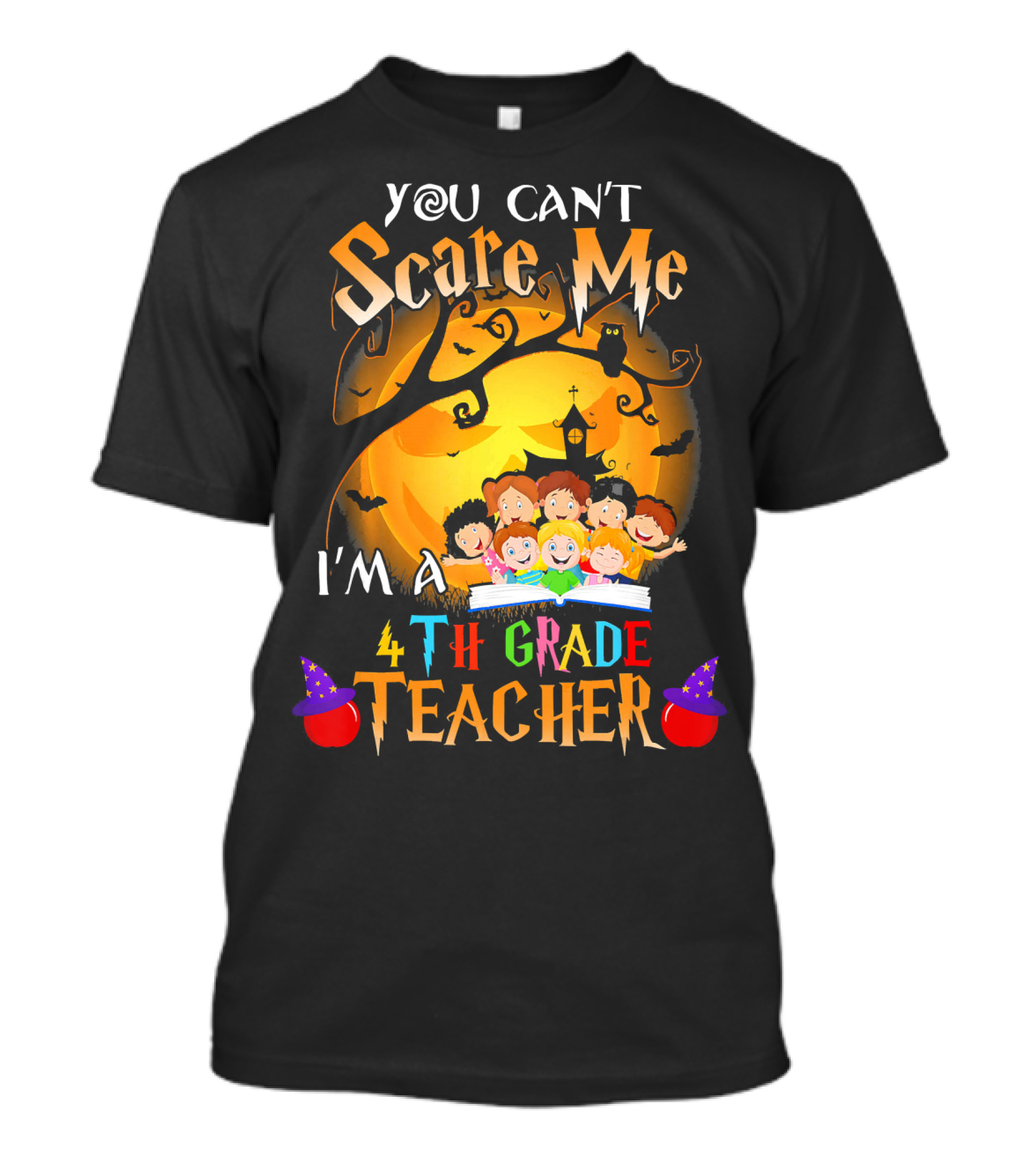 You Can't Scare Me I'm A 4th Grade Teacher Halloween T-Shirt