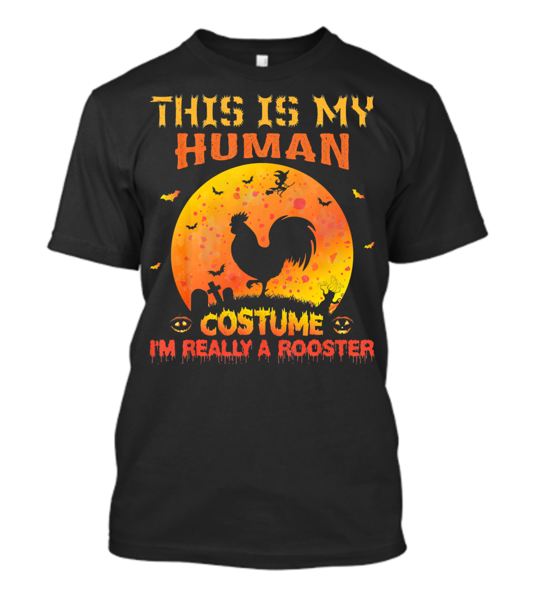 This Is My Human Costume I'm Really A Rooster Halloween Moon Graveyard Bats T-Shirt