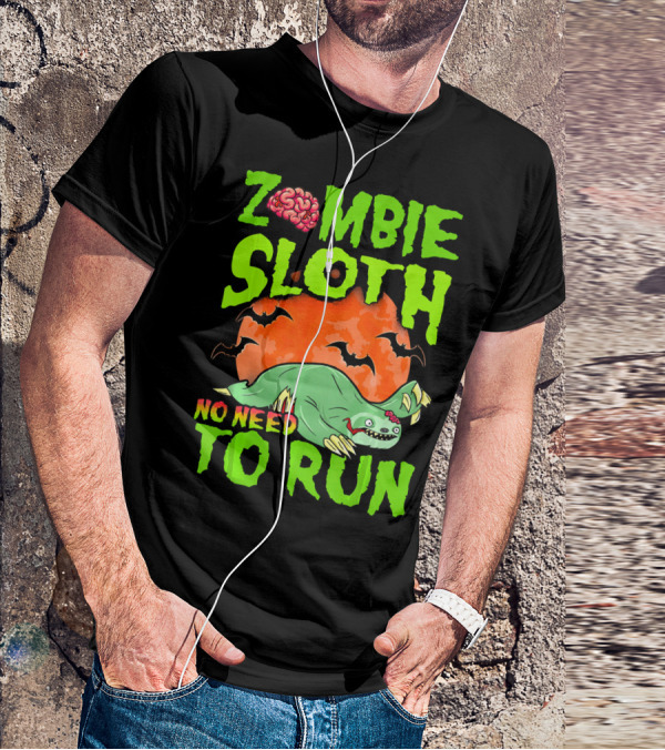 Zombie Sloth No Need To Run Halloween Brain Bats T-Shirt