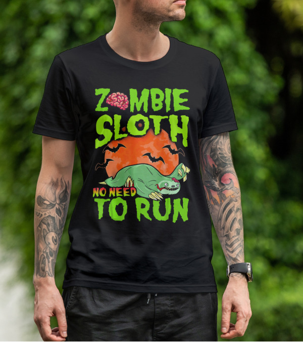 Zombie Sloth No Need To Run Halloween Brain Bats T-Shirt