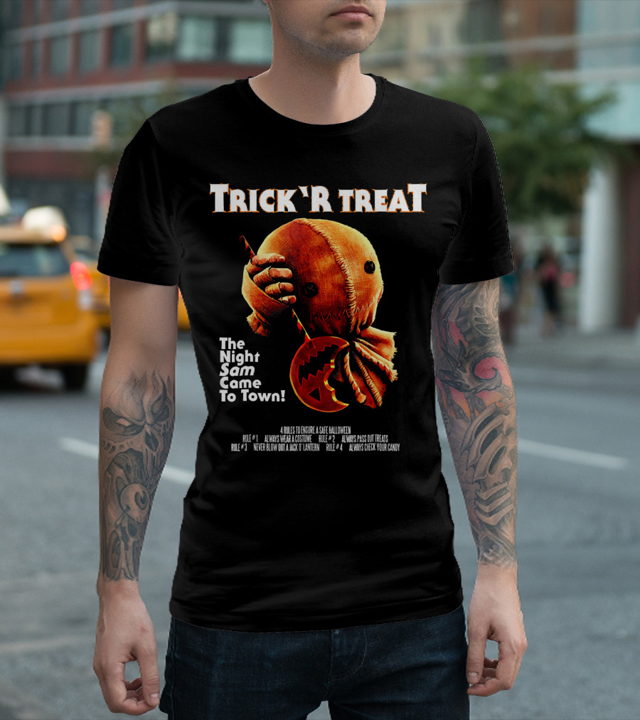 Trick r Treat The Night Sam Came to Town Halloween Rules T-Shirt