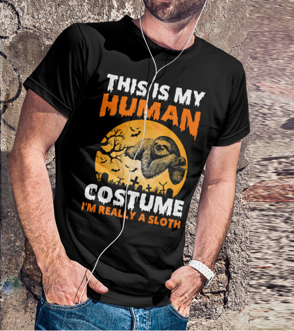 This Is My Human Costume I'm Really A Sloth Halloween Moon Cemetery T-Shirt