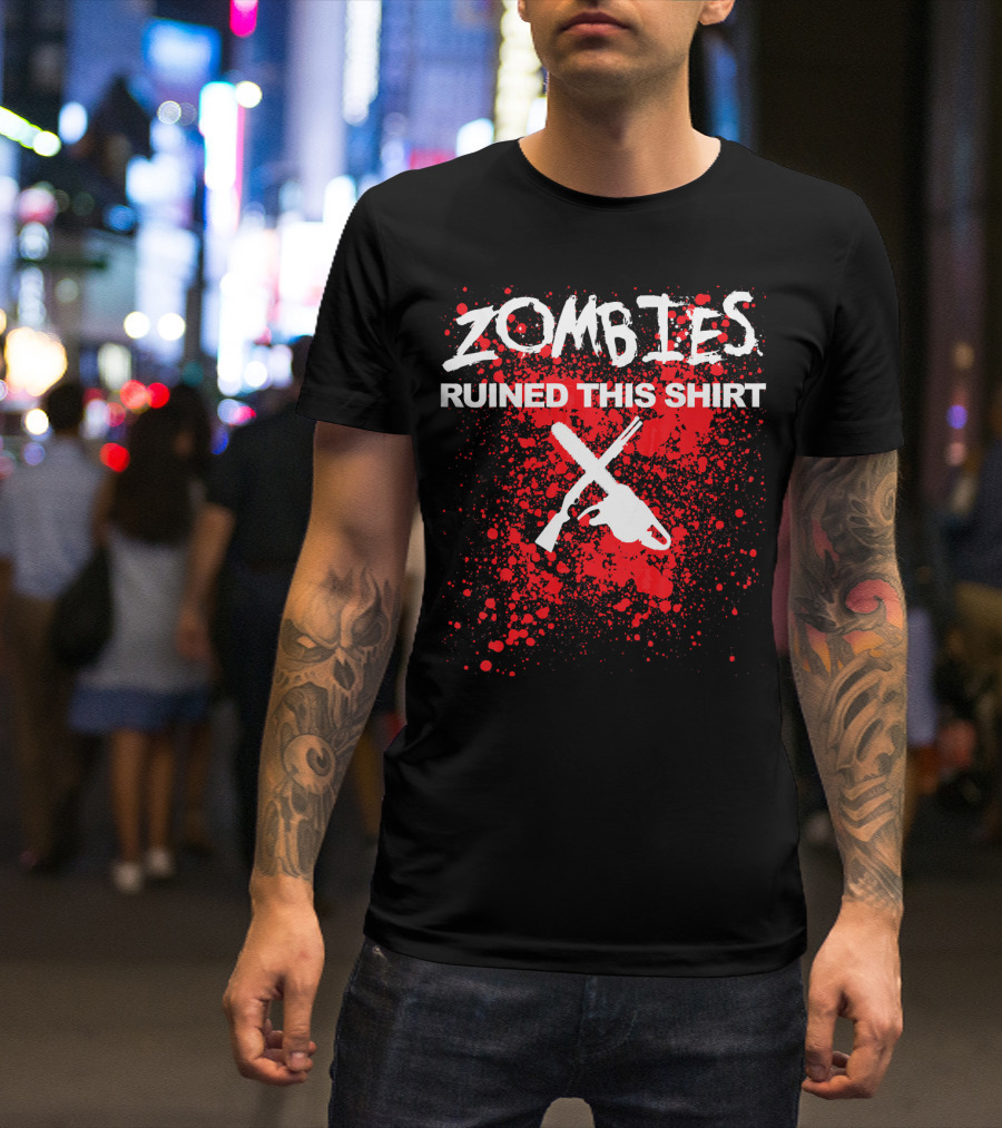 Zombies Ruined This Shirt Blood Splatter With Crossed Chainsaw And Rifle T-Shirt