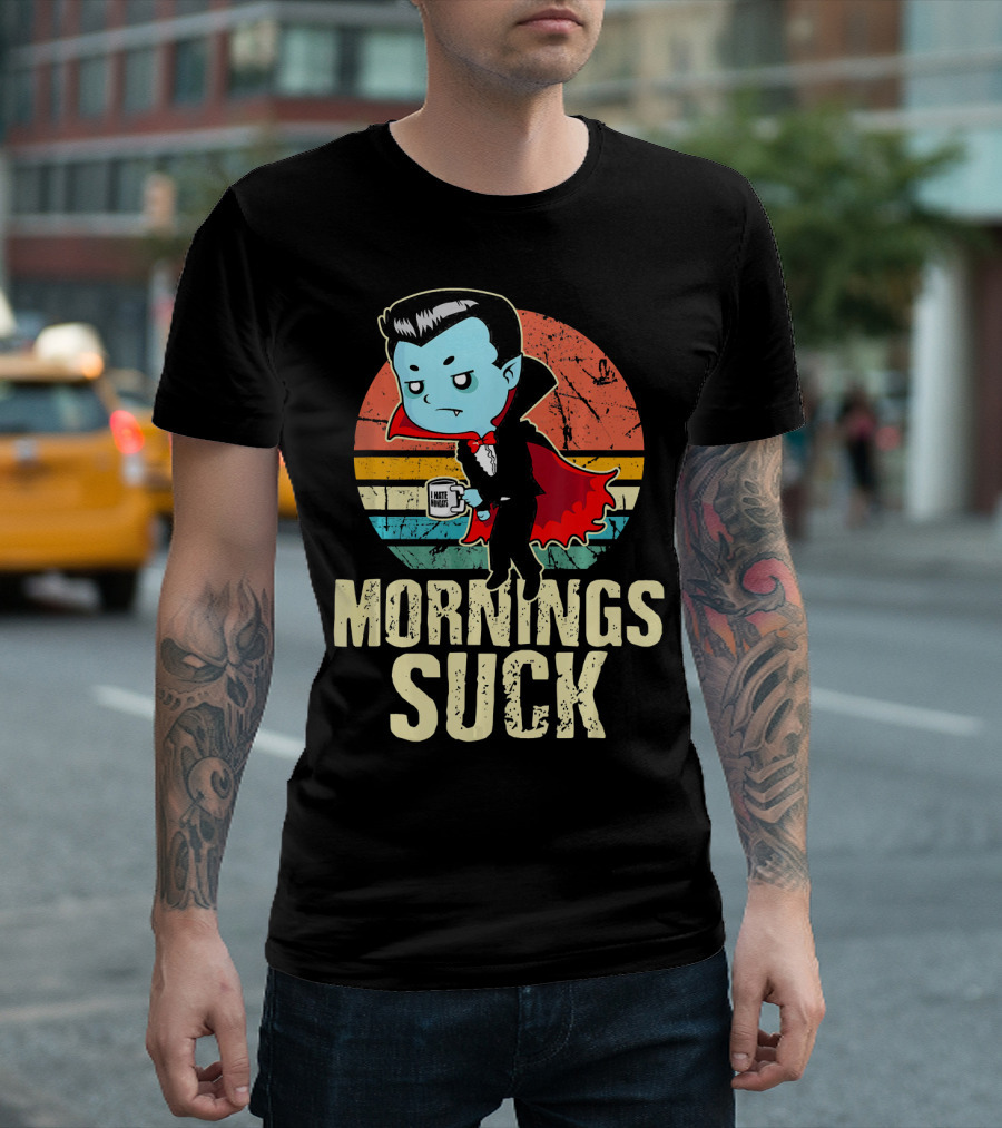 Mornings Suck Cute Funny Vampire With I Hate Mornings Coffee Cup T-Shirt