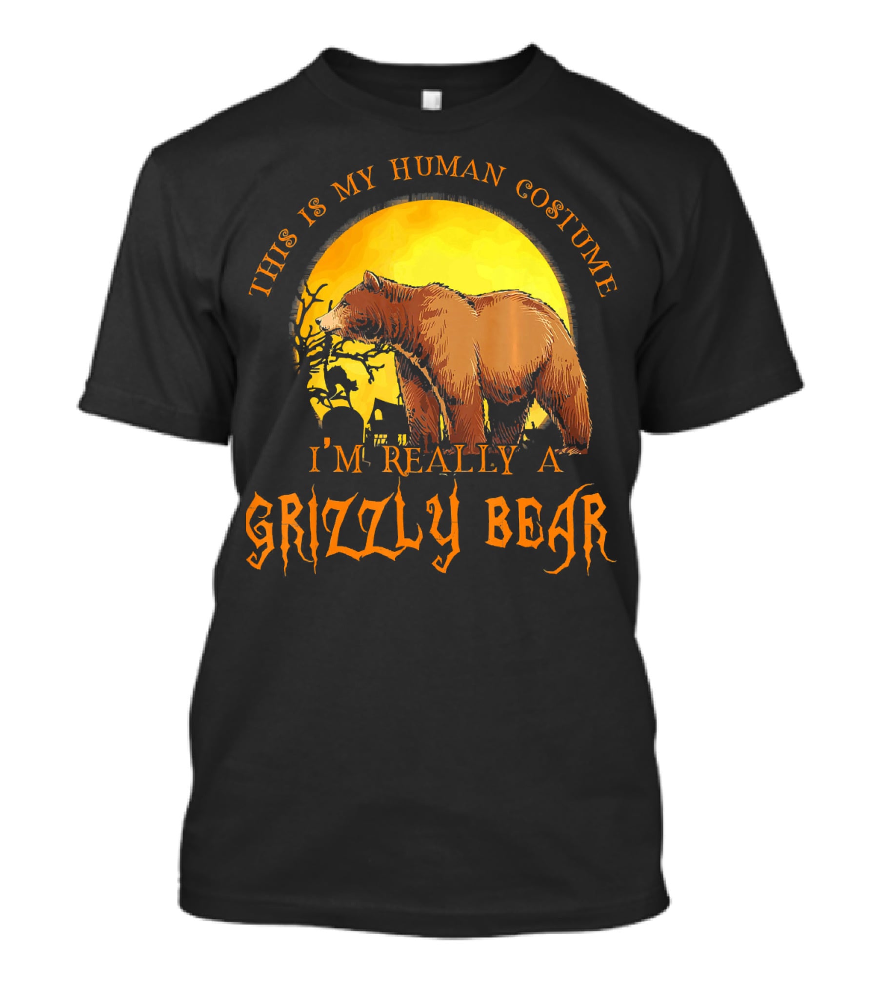 This Is My Human Costume I'm Really A Grizzly Bear Halloween Scene T-Shirt