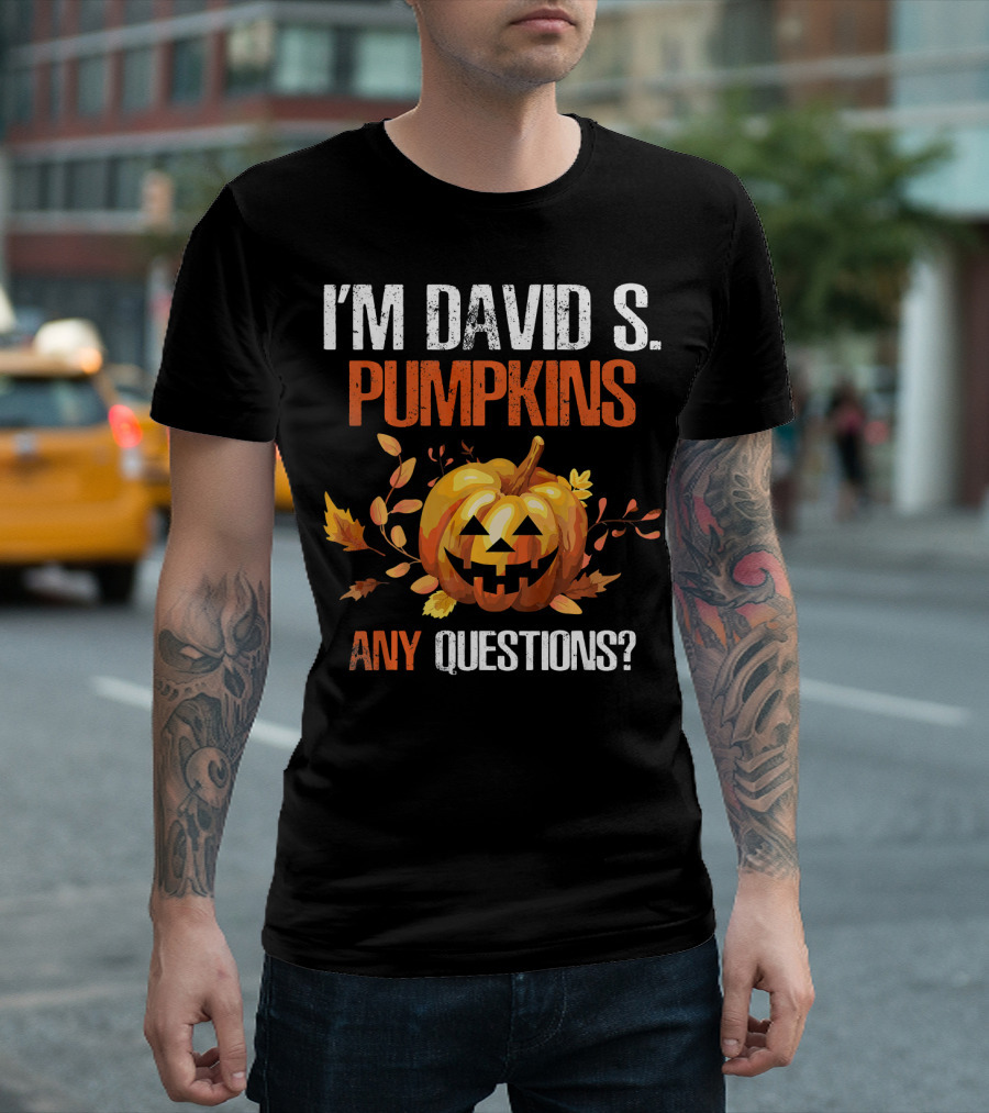 I'm David S. Pumpkins Any Questions? Halloween Jack-O'-Lantern Leaf T-Shirt