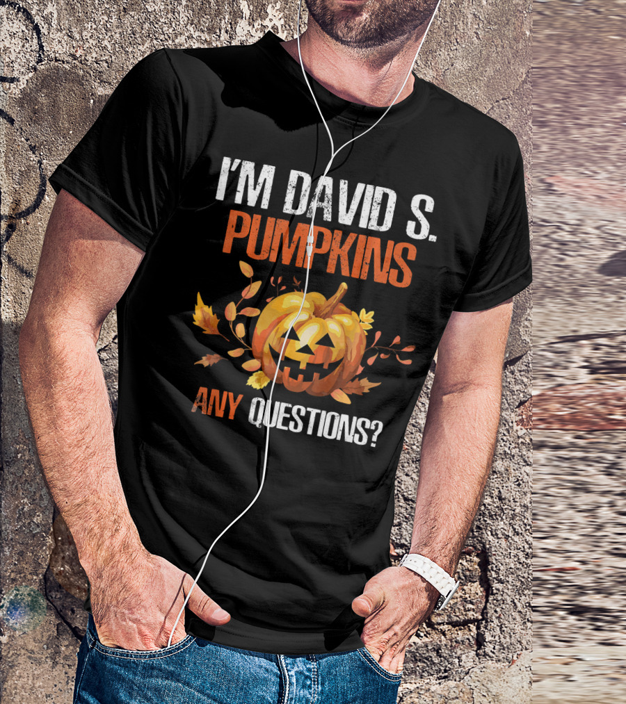 I'm David S. Pumpkins Any Questions? Halloween Jack-O'-Lantern Leaf T-Shirt