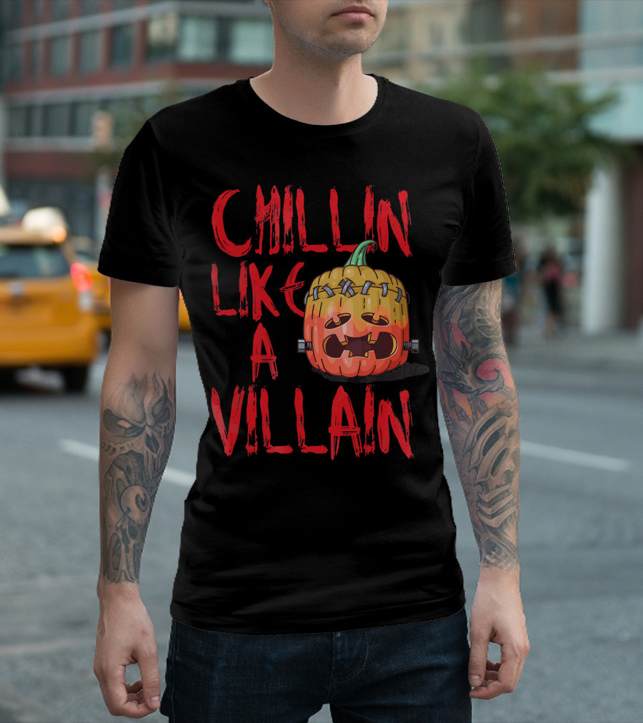 Chillin Like A Villain Pumpkin Halloween T-Shirt