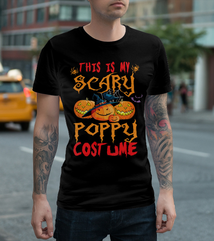 This Is My Scary Poppy Costume Halloween Pumpkins and Witch Hat T-Shirt