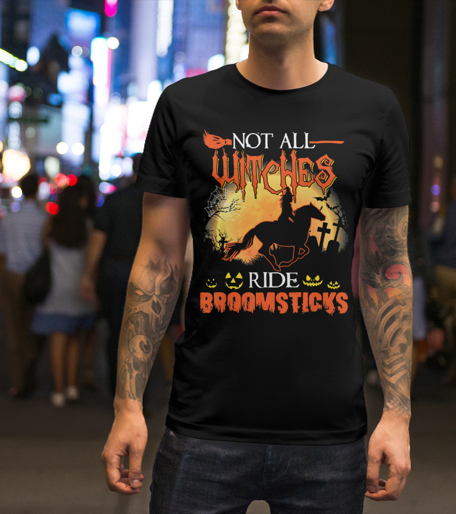 Not All Witches Ride Broomsticks Halloween Graveyard Jack-O'-Lanterns Horse T-Shirt