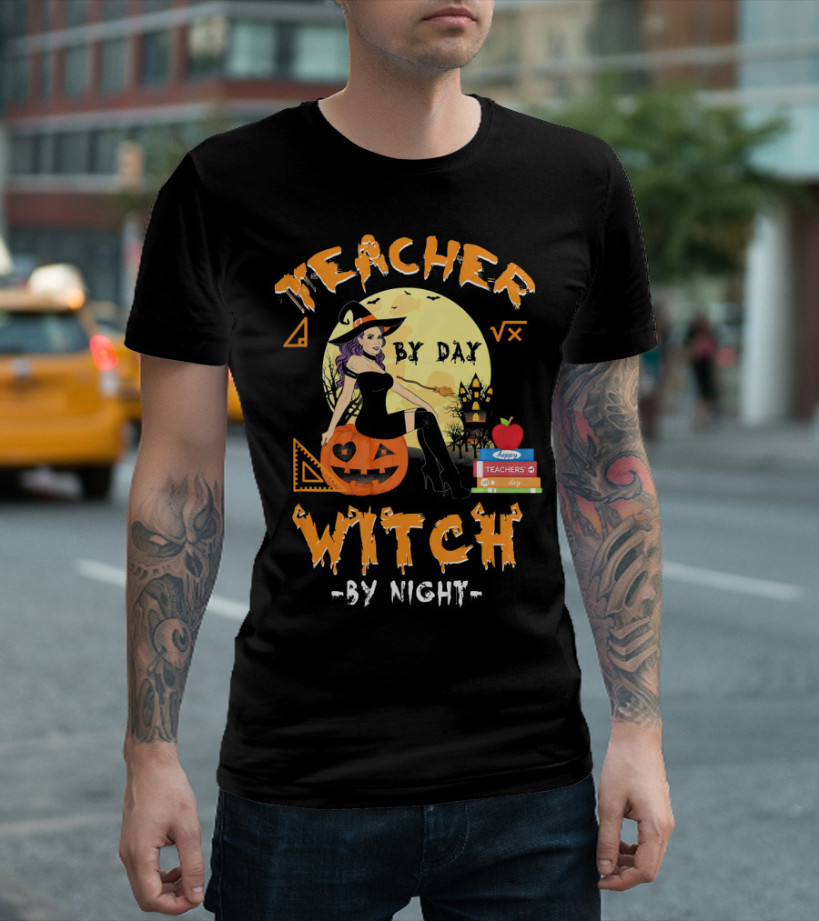 Teacher By Day Witch By Night Halloween Funny Pumpkin Moon Books T-Shirt