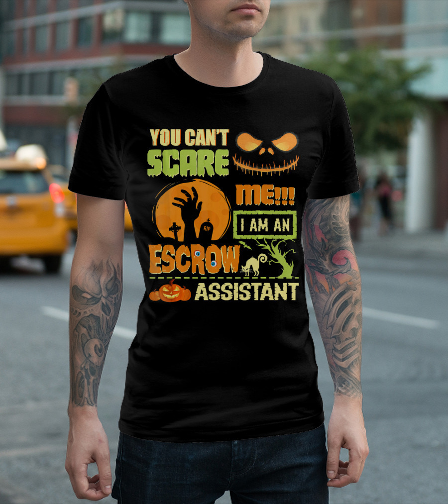 You Can't Scare Me I Am an Escrow Assistant Halloween Theme with Pumpkin and Skeleton Face T-Shirt