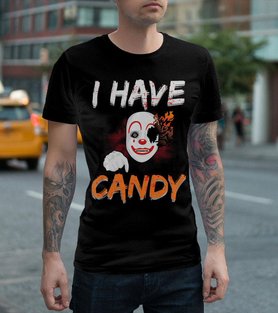 I Have Candy Scary Clown Face with Spooky Flames T-Shirt