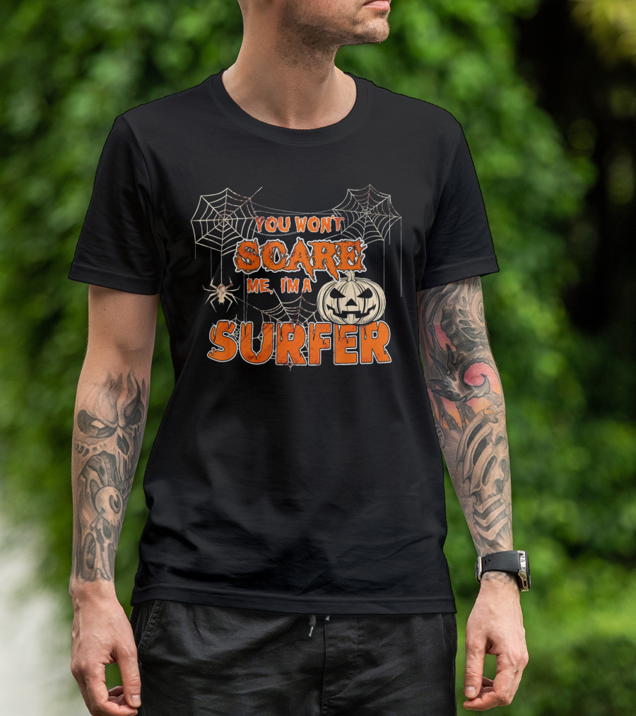 You Wont Scare Me Im A Surfer Halloween Pumpkin Spider Webs T-Shirt