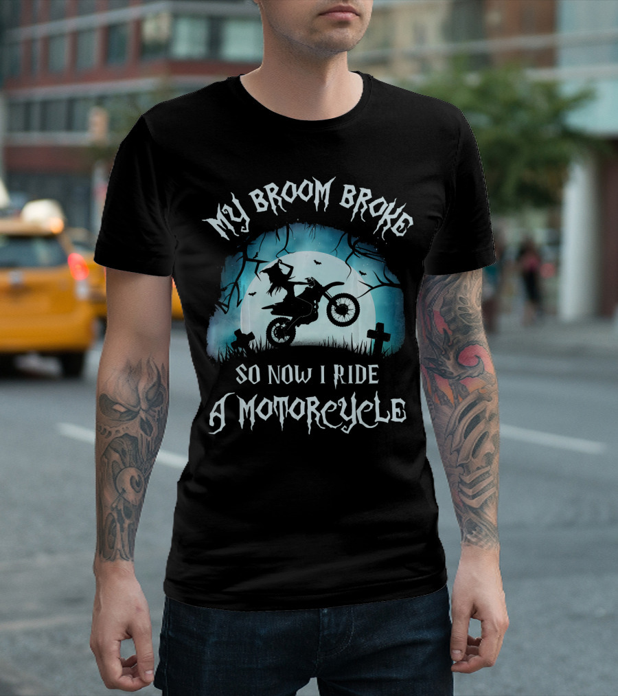 My Broom Broke So Now I Ride A Motorcycle Halloween Witch Moon Graveyard Scene T-Shirt