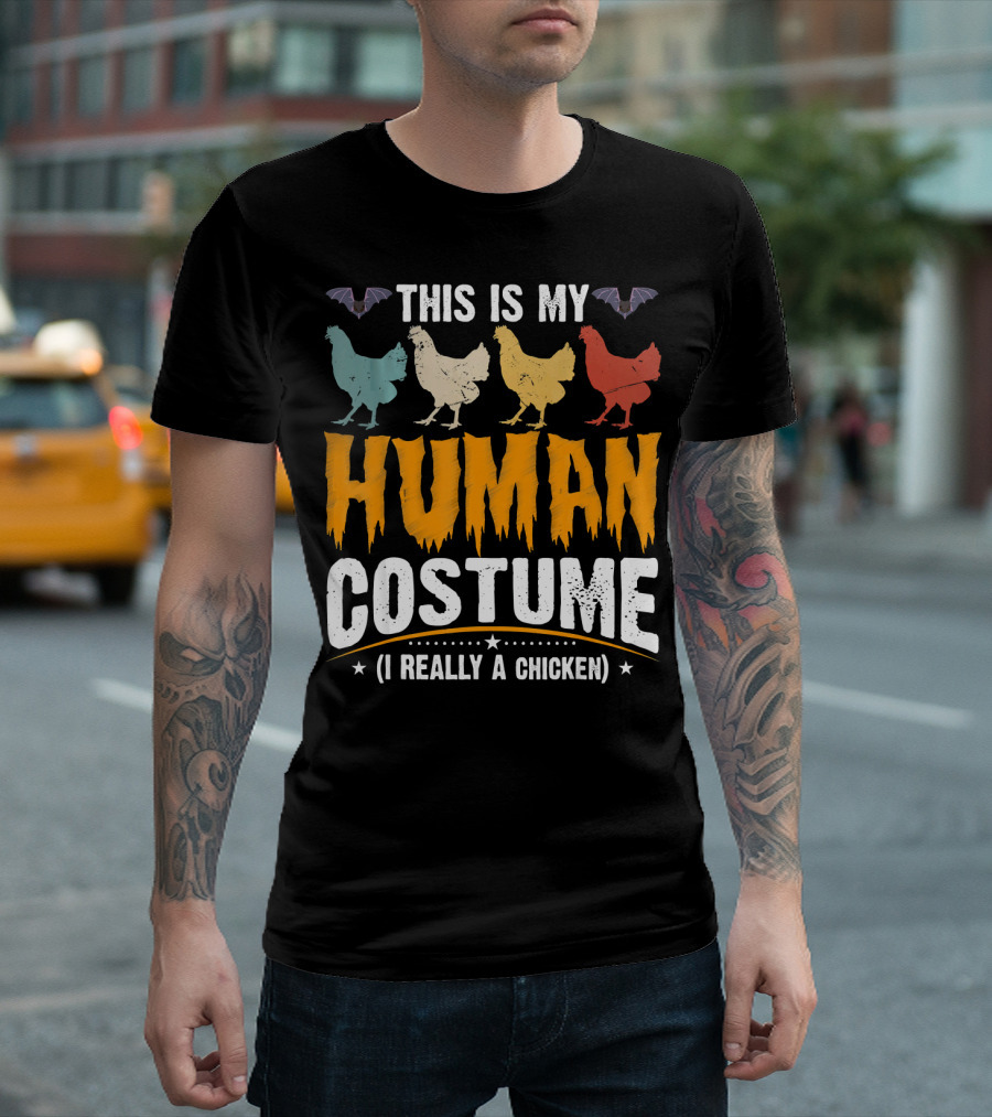 This Is My Human Costume I'm Really A Chicken Halloween Shirt Bats Colorful Chickens T-Shirt