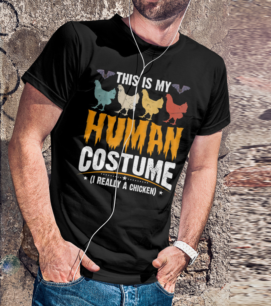 This Is My Human Costume I'm Really A Chicken Halloween Shirt Bats Colorful Chickens T-Shirt